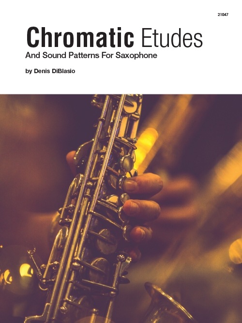 半音階練習曲とサウンド・パターン（デニス・ディブラシオ）（バリトンサックス）【Chromatic Etudes And Sound Patterns For Saxophone】