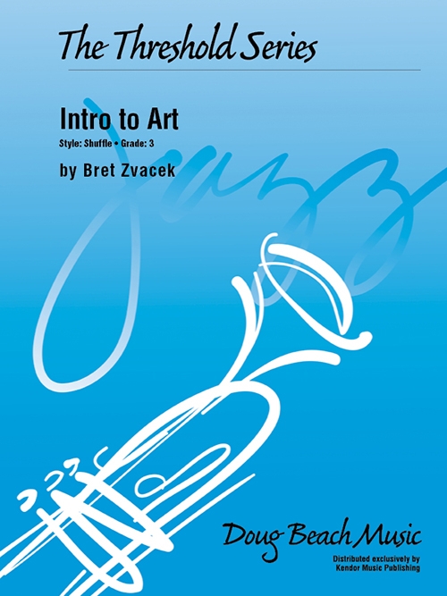 Intro to Art（ブレット・ズヴァチェック）（スコアのみ）