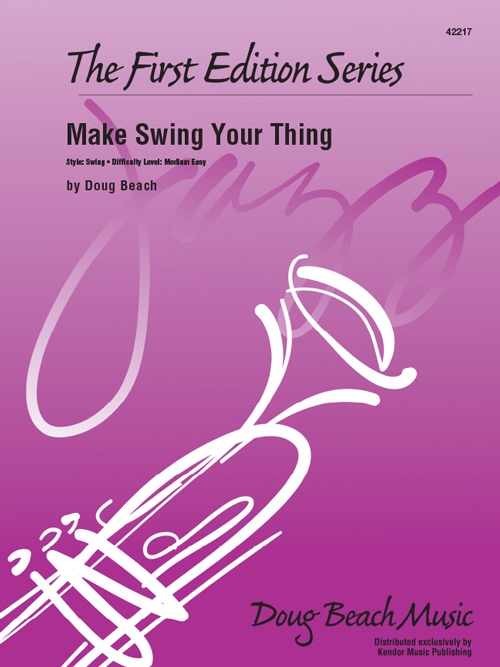 Make Swing Your Thing（ダグ・ビーチ）（スコアのみ）