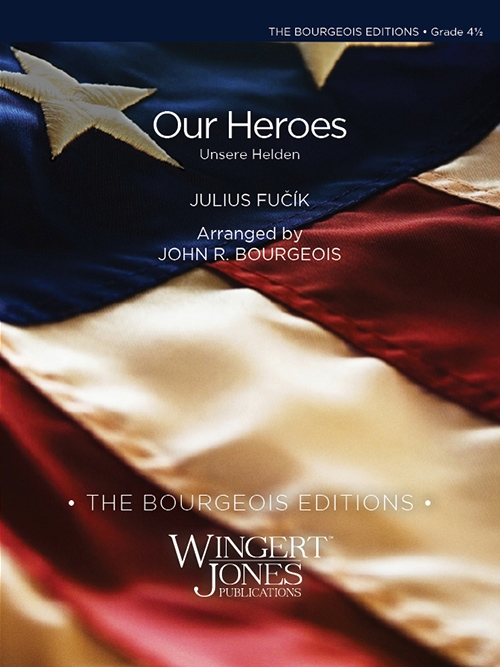 アワ・ヒーローズ（ユリウス・フチーク）（スコアのみ）【Our Heroes】