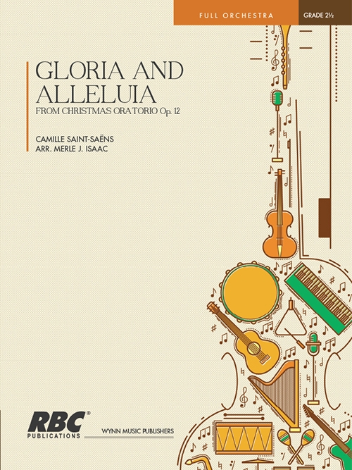 グロリア＆ハレルヤ「クリスマス・オンタリオ・Op.12」より（カミーユ・サン＝サーンス）（スコアのみ）【Gloria and Alleluia from "Christmas Oratorio Op. 12"】