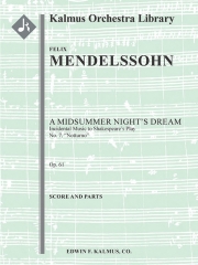 ノットゥルノ・Op.61・No.7「真夏の夜の夢」より（フェリックス・メンデルスゾーン)【A Midsummer Night's Dream: Incidental Music, Op. 61; No. 7】