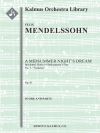 ノットゥルノ・Op.61・No.7「真夏の夜の夢」より（フェリックス・メンデルスゾーン)【A Midsummer Night's Dream: Incidental Music, Op. 61; No. 7】