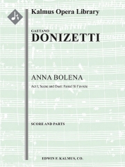 アンナ・ボレーナ（ガエターノ・ドニゼッティ)【Anna Bolena: Act I, Scene and Duet】