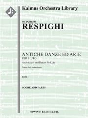 リュートのための古風な舞曲とアリア・第1組曲 (オットリーノ・レスピーギ)【Antiche Danze ed Arie, Suite 1】