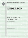 スコットランドの釣鐘草  (ルロイ・アンダーソン)【The Bluebells of Scotland】