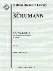 チェロ協奏曲・イ短調・Op.129（ロベルト・シューマン）【Concerto for Cello in A minor, Op. 129】