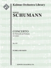 チェロ協奏曲・イ短調・Op.129（ロベルト・シューマン）【Concerto for Cello in A minor, Op. 129】
