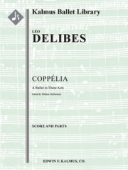 バレエ組曲「コッペリア」（レオ・ドリーブ）【Coppelia (complete ballet)】