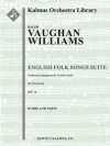 イギリス民謡組曲（レイフ・ヴォーン・ウィリアムズ）【English Folk Songs Suite for Orchestra, IRV 16】