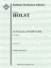 フーガ風序曲・Op.40・No.1（グスターヴ・ホルスト）【A Fugal Overture, Op. 40, No. 1】