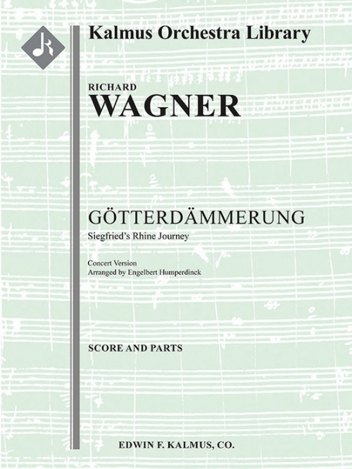 ジークフリートのラインの旅「神々のたそがれ」より（リヒャルト・ワーグナー）（スコアのみ）【Gotterdammerung: Siegfried's Rhine Journey】