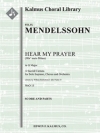 わが祈りを聞きたまえ（フェリックス・メンデルスゾーン)【Hear My Prayer (Hor' mein Bitten) in G Major, WoO 15】