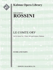 オリー伯爵（ジョアキーノ・ロッシーニ）【Le Comte Ory: Act II, Scene 7 Duet: Ah quel respect, Madam】