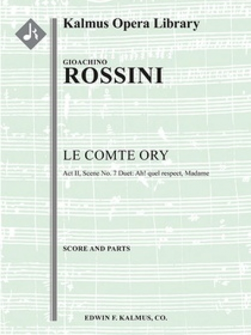 オリー伯爵（ジョアキーノ・ロッシーニ）（スコアのみ）【Le Comte Ory: Act II, Scene 7 Duet: Ah quel respect, Madam】