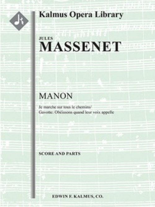 私が女王のように街を歩けば「マノン」より（ジュール・マスネ）（スコアのみ）【Manon, Act III: "Je marche sur tous les chemins;" Gavotte】