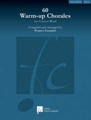 60のウォーミングアップ・コラール集（フランコ・チェザリーニ）【60 Warm-Up Chorales for Concert Band】