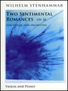 2つのセンチメンタル・ロマンス・Op.28（ヴィルヘルム・ステンハンマル）（ヴァイオリン+ピアノ）【Two Sentimental Romances Op.28】