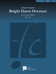 ブライト・ダウン序曲・Op.59（フランコ・チェザリーニ）【Bright Dawn Overture, Op. 59】