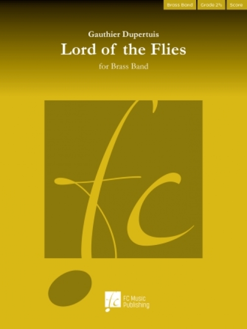 蝿の王（ゴーティエ・デュペルテュイ）（金管バンド）（スコアのみ）【Lord of the Flies】