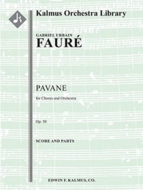 パヴァーヌ・Op.50（ガブリエル・フォーレ）（スコアのみ）【Pavane, Op. 50】