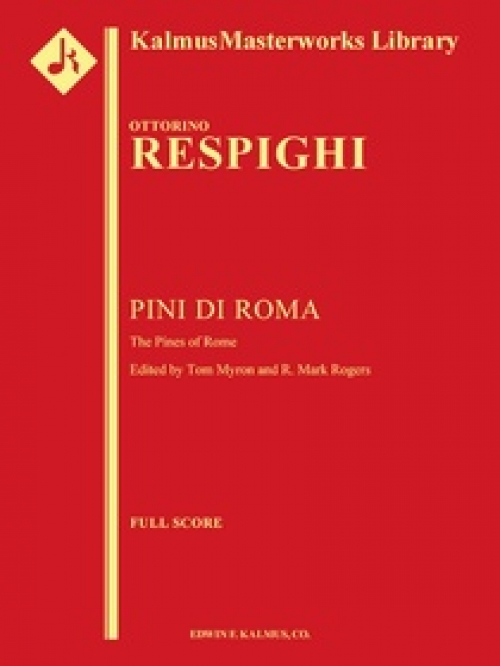 交響詩「ローマの松」（オットリーノ・レスピーギ）（スコアのみ）【The Pines of Rome】