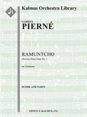 ラムンチョ（ガブリエル・フォーレ）【Ramuntcho: Overture (from Suite No. 1)】