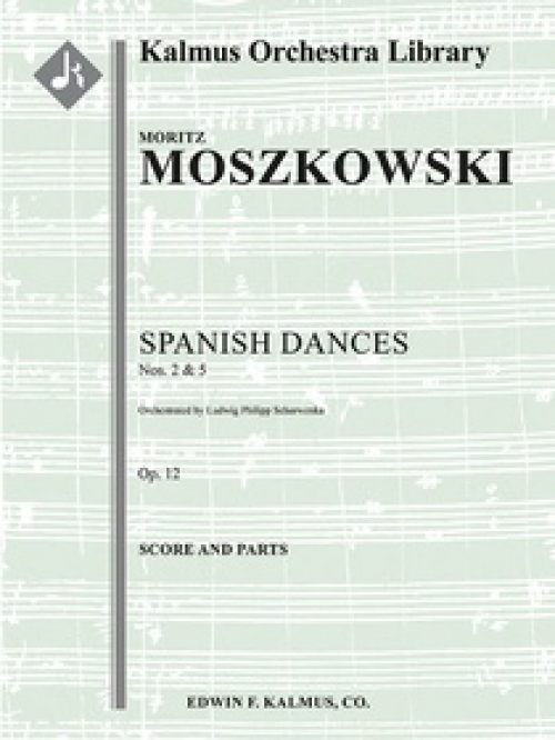 スペイン舞曲・Op.12・No.2＆5（モーリッツ・モシュコフスキ）（スコアのみ）【Spanish Dances, Op. 12; Nos. 2 and 5】
