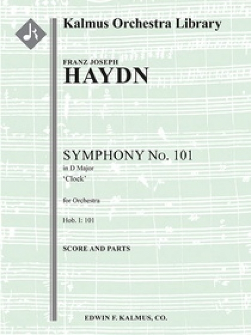 交響曲第101番「時計」（フランツ・ヨーゼフ・ハイドン）（スコアのみ）【Symphony No. 101 in D 'Clock,' Hob. I:101】
