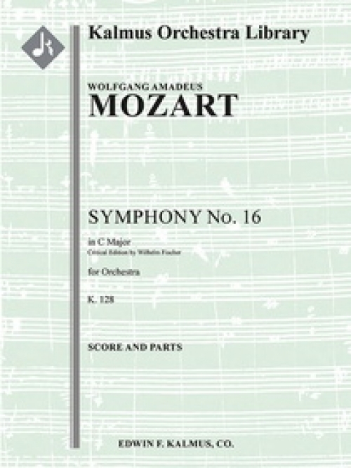 交響曲第16番・ハ長調・K.128  (モーツァルト)（スコアのみ）【Symphony No. 16 in C, K. 128】