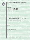 子供の魔法の杖・第1組曲（エドワード・エルガー）【The Wand of Youth: Suite No. 1, Op. 1a】