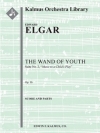 子供の魔法の杖・第2組曲（エドワード・エルガー）【The Wand of Youth: Suite No. 2, Op. 1b】