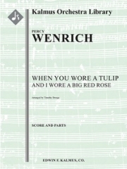 チューリップを胸に（パーシー・ウェンリッチ）【When You Wore a Tulip and I Wore a Big Red Rose】