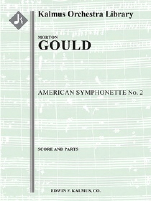 第2アメリカン・シンフォネット（モートン・グールド）（スコアのみ）【American Symphonette No. 2】