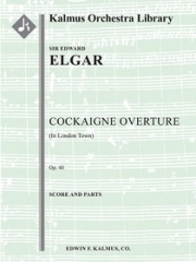 序曲「コケイン」ロンドンの下町で（エドワード・エルガー）【Cockaigne Overture (In London Town), Op. 40】