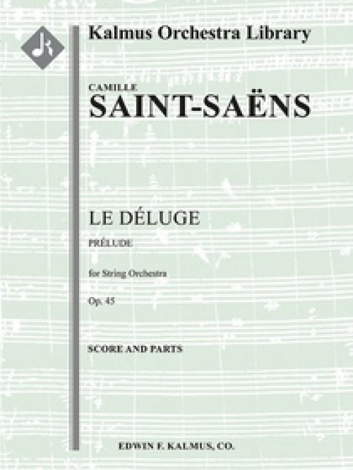 前奏曲「ノアの大洪水・Op.45」より（カミーユ・サン＝サーンス）（スコアのみ）【Le Deluge, Op. 45: Prelude】