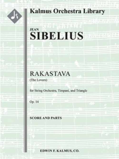 恋人・Op.14 （ジャン・シベリウス）（スコアのみ）【Rakastava (The Lover), Op 14】