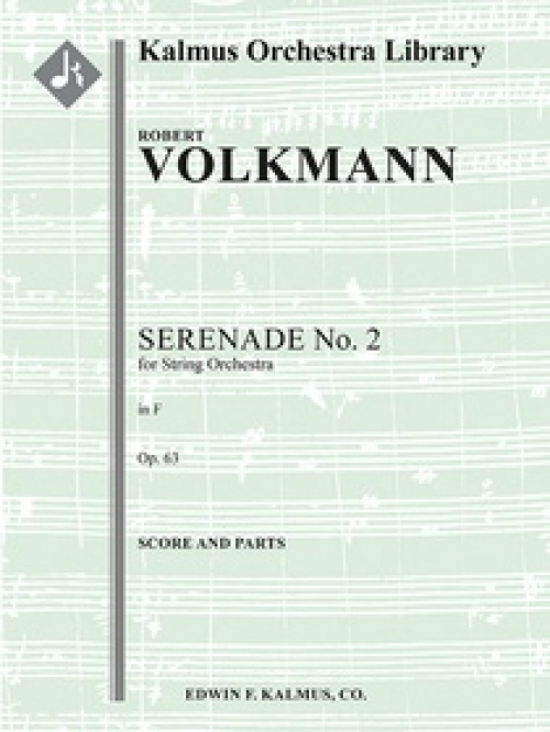 セレナーデ第2番・ハ長調・Op.63（ローベルト・フォルクマン）（スコアのみ）【Serenade No. 2 for Strings in C, Op. 63】