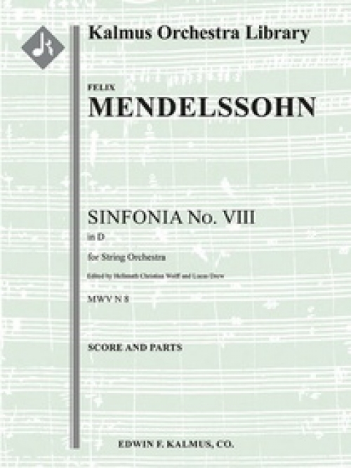 シンフォニア・No.8（フェリックス・メンデルスゾーン）（スコアのみ）【Sinfonia No. 8: String Symphony in D】