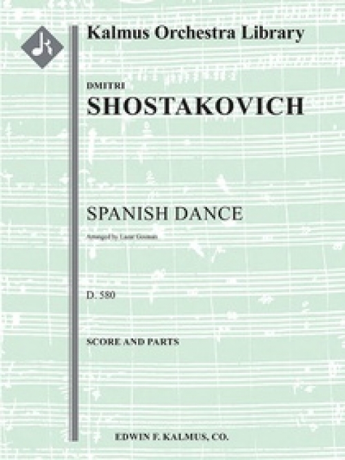 スペイン舞曲・D.580  (ドミートリイ・ショスタコーヴィチ)（スコアのみ）【Spanish Dance, D. 580】