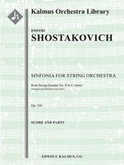 シンフォニア「弦楽四重奏曲第8番・Op.110」より  (ドミートリイ・ショスタコーヴィチ)（スコアのみ）【Sinfonia (Symphony) from String Quartet No.8, Op.110】