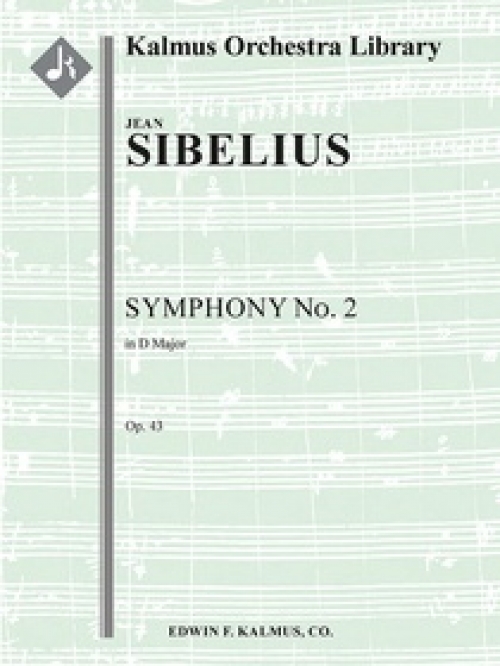 交響曲第2番・ニ長調・Op.43（ジャン・シベリウス）（スコアのみ）【Symphony No. 2 in D, Op. 43】