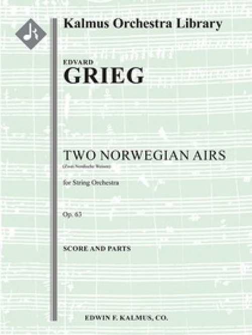 2つのノルウェーの旋律・Op.63（エドヴァルド・グリーグ）（スコアのみ）【Two Norwegian Airs, Op. 63】