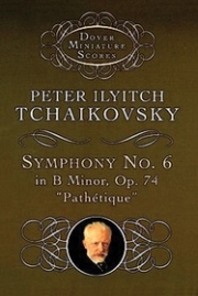 交響曲第6番・ロ短調・Op.74（ピョートル・チャイコフスキー）【Symphony No. 6 in B Minor: Op. 74】