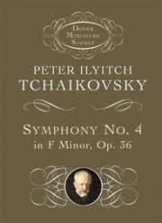 交響曲第4番・ヘ短調・Op.36（ピョートル・チャイコフスキー）【Symphony No. 4 in F Minor: Opus 36】