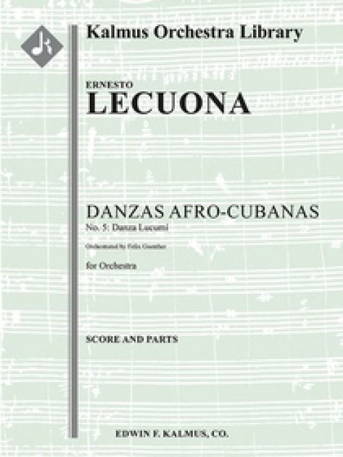 ルクミ族の踊り「アフロ＝キューバ舞曲集」より　(エルネスト・レクオーナ)（スコアのみ）【Danzas Afro-Cubanas, No. 5: Danza Lucumi】