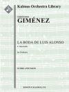 間奏曲「ルイス・アロンソの結婚式」より  (ヘロニモ・ヒメネス)【La Boda de Luis Alonso: 4. Intermedio】