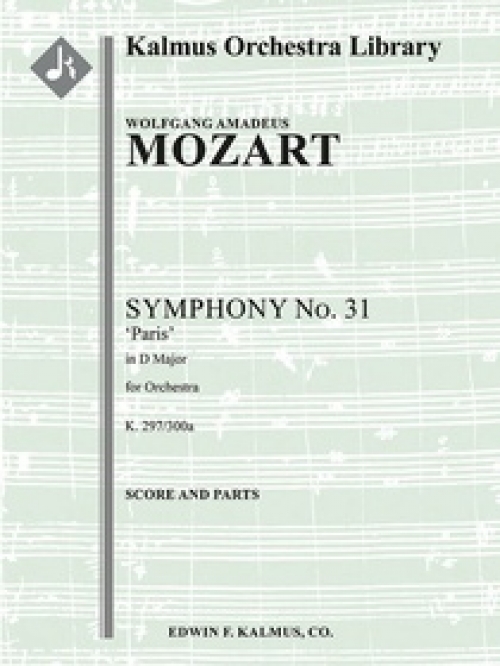 交響曲第31番・ニ長調・K.297/300a「パリ」  (モーツァルト)（スコアのみ）【Symphony No. 31 in D, K. 297/300a 'Paris Symphony'】