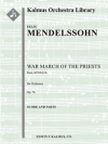 僧侶の戦争行進曲「アタリー・Op.74」より  (フェリックス・メンデルスゾーン)【Athalie, Op. 74: War March of the Priests】