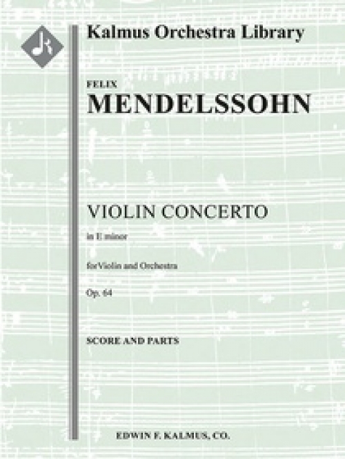 ヴァイオリン協奏曲・ホ短調・Op.64  (フェリックス・メンデルスゾーン)（スコアのみ）【Concerto for Violin in E minor, Op. 64】